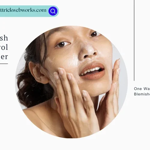 blemish control cleanser​