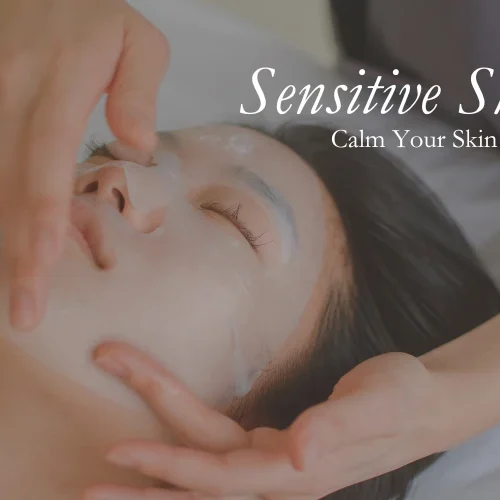 skin treatment for sensitive skin​